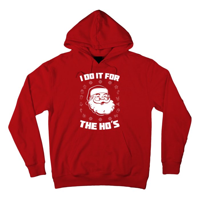 Santa I Do It For The Ho's Funny X-Mas Hoodie