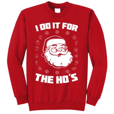 Santa I Do It For The Ho's Funny X-Mas Sweatshirt
