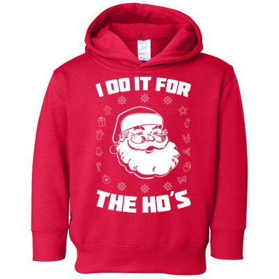Santa I Do It For The Ho's Funny X-Mas Toddler Hoodie