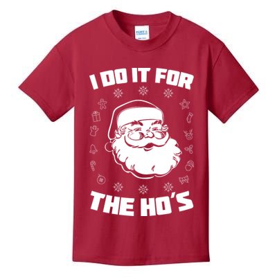 Santa I Do It For The Ho's Funny X-Mas Kids T-Shirt