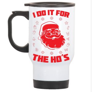 Santa I Do It For The Ho's Funny X-Mas Stainless Steel Travel Mug