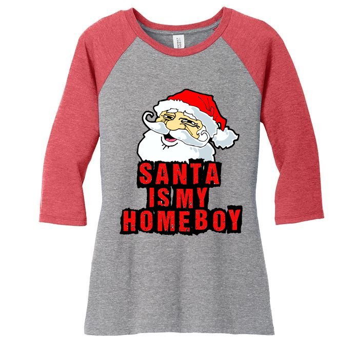 Santa Is My Homeboy Women's Tri-Blend 3/4-Sleeve Raglan Shirt