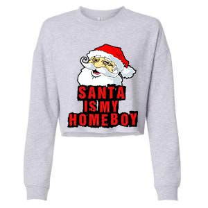 Santa Is My Homeboy Cropped Pullover Crew