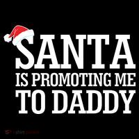 Santa Is Promoting Me To Daddy Button