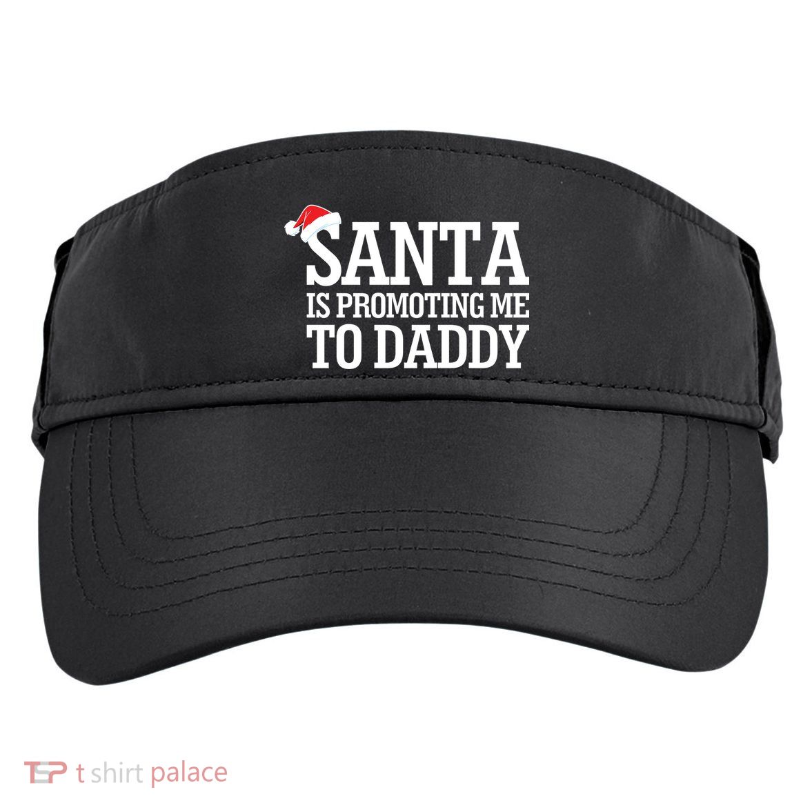 Santa Is Promoting Me To Daddy Adult Drive Performance Visor