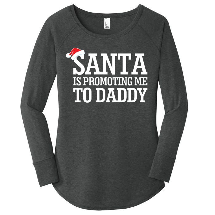 Santa Is Promoting Me To Daddy Women's Perfect Tri Tunic Long Sleeve Shirt