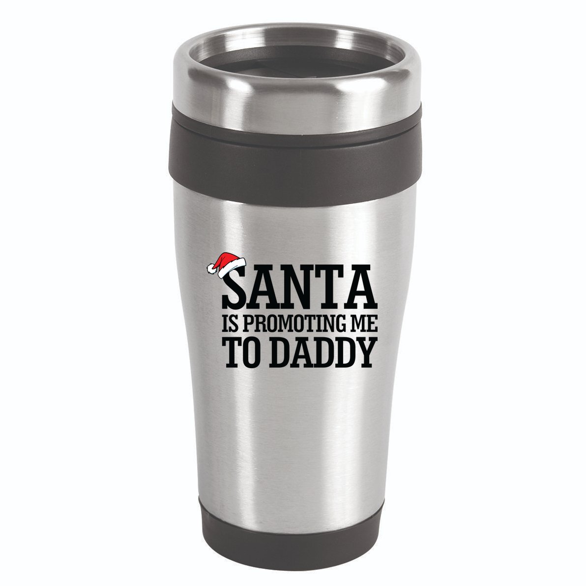 Santa Is Promoting Me To Daddy 16oz Travel Tumbler