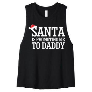 Santa Is Promoting Me To Daddy Women's Racerback Cropped Tank