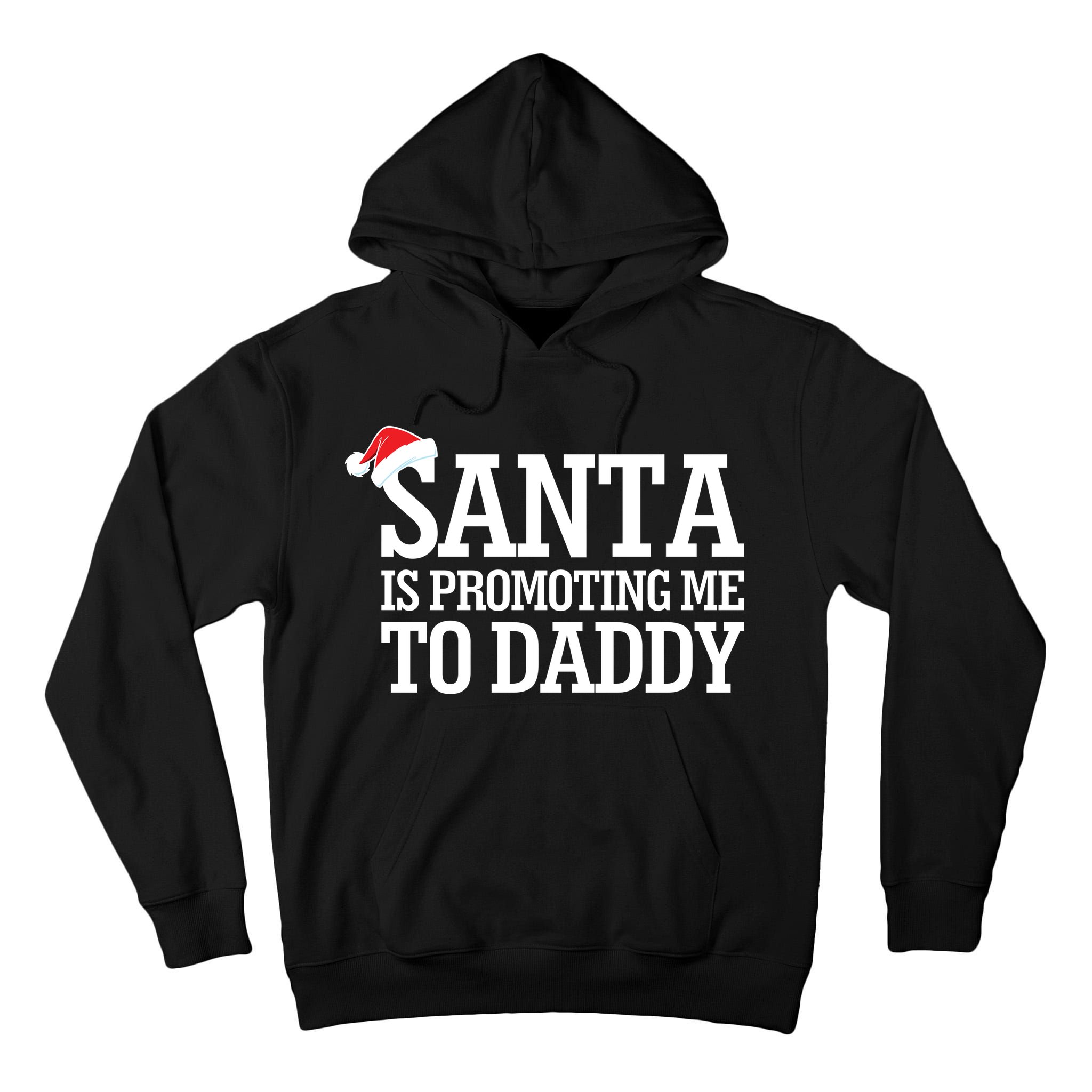 Santa Is Promoting Me To Daddy Tall Hoodie