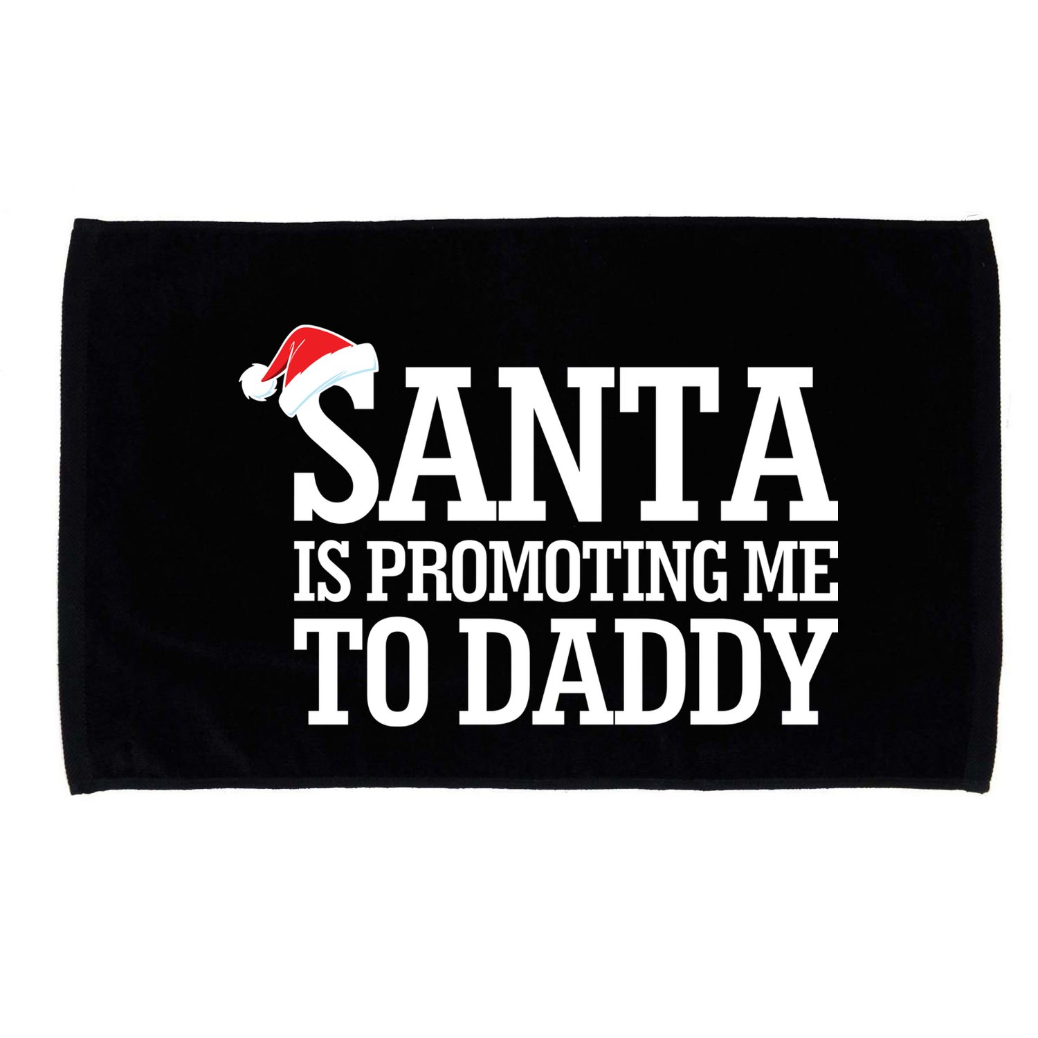 Santa Is Promoting Me To Daddy Microfiber Hand Towel