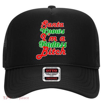 Santa Knows I'm A Badass B*tch High Crown Mesh Back Trucker Hat