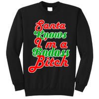 Santa Knows I'm A Badass B*tch Sweatshirt