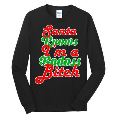 Santa Knows I'm A Badass B*tch Tall Long Sleeve T-Shirt