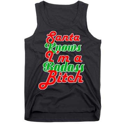 Santa Knows I'm A Badass B*tch Tank Top