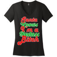 Santa Knows I'm A Badass B*tch Women's V-Neck T-Shirt