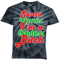 Santa Knows I'm A Badass B*tch Kids Tie-Dye T-Shirt