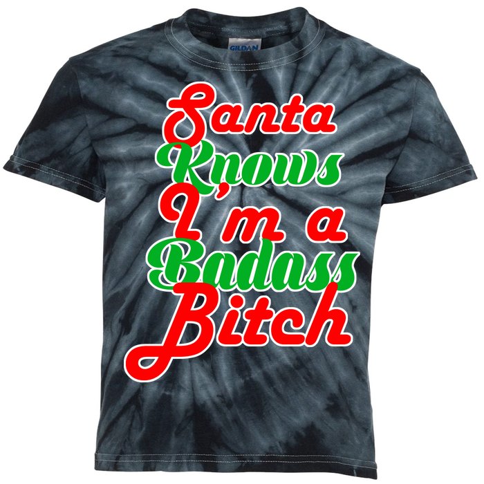 Santa Knows I'm A Badass B*tch Kids Tie-Dye T-Shirt