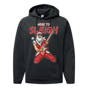 Santa Rocks Here To Sleigh  Performance Fleece Hoodie