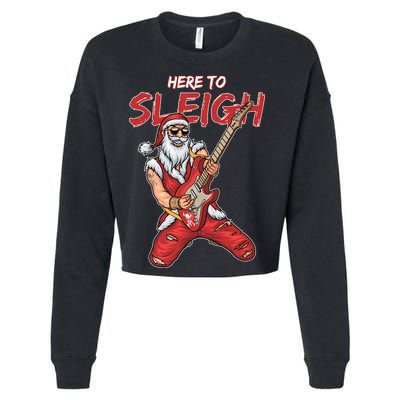 Santa Rocks Here To Sleigh  Cropped Pullover Crew