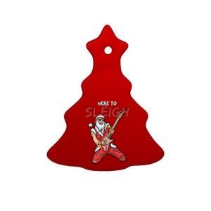 Santa Rocks Here To Sleigh  Ceramic Tree Ornament