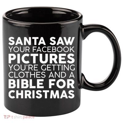 Santa Saw Your Facebook Pictures Christmas 11oz C Handle Ceramic Mug