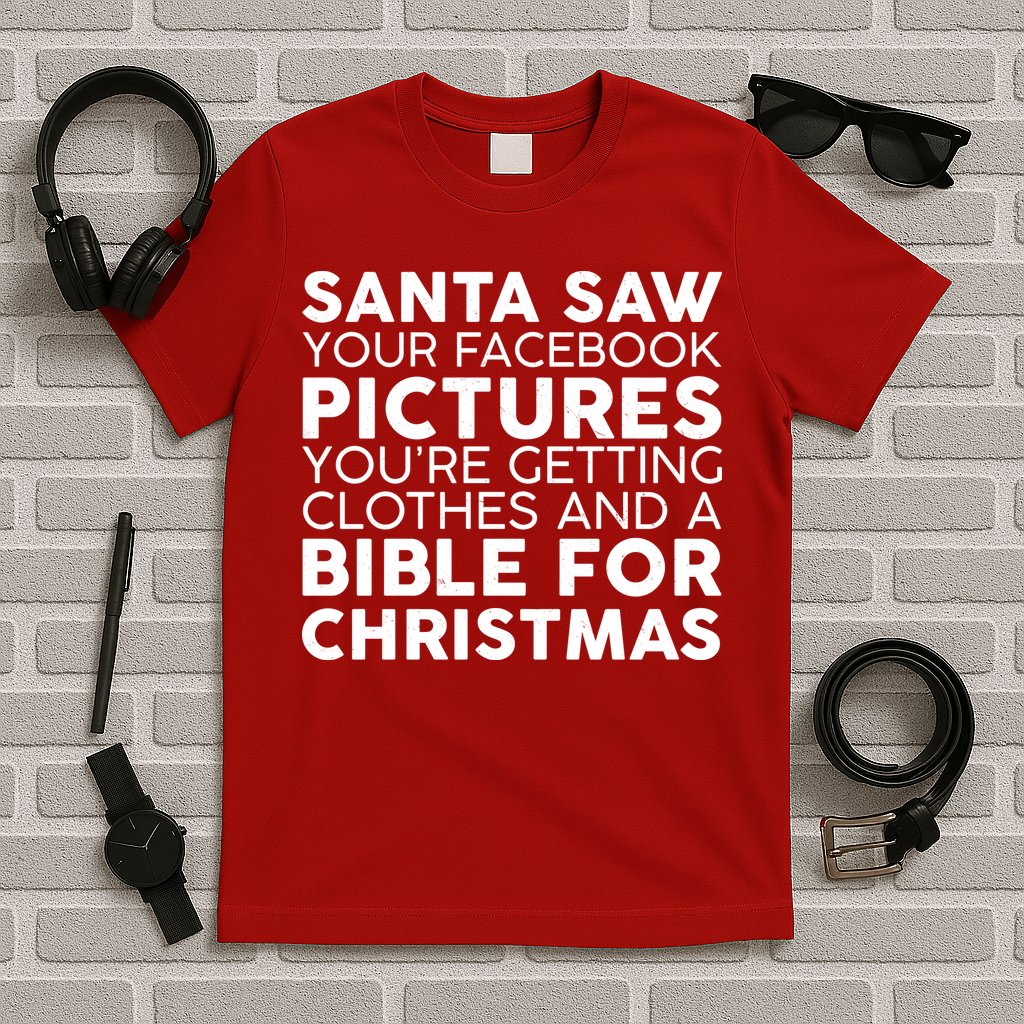 Santa Saw Your Facebook Pictures Christmas T-Shirt