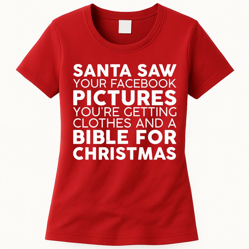 Santa Saw Your Facebook Pictures Christmas Womens T-Shirt
