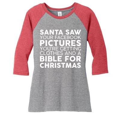 Santa Saw Your Facebook Pictures Christmas Women's Tri-Blend 3/4-Sleeve Raglan Shirt