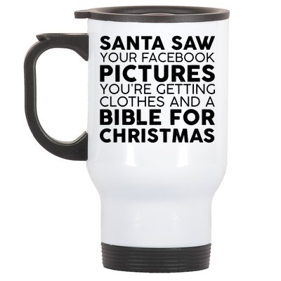 Santa Saw Your Facebook Pictures Christmas Stainless Steel Travel Mug