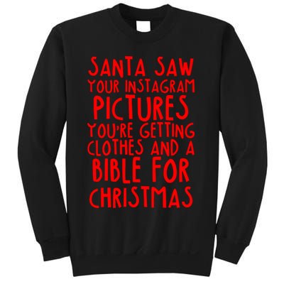 Santa Saw Your Instagram Pictures Sweatshirt