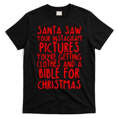 Santa Saw Your Instagram Pictures T-Shirt