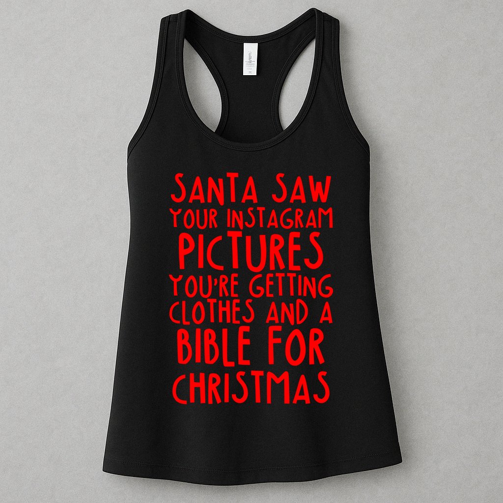 Santa Saw Your Instagram Pictures Womens Tank Top