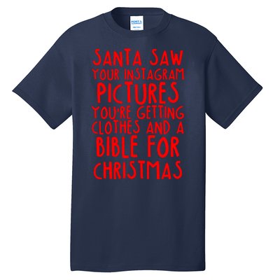 Santa Saw Your Instagram Pictures Tall T-Shirt