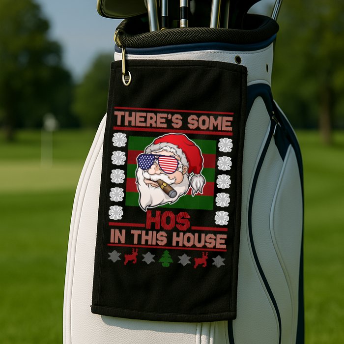 Santa There's Some Hos In This House Flag Ugly Christmas Sweater Golf Towel