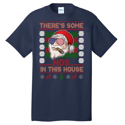 Santa There's Some Hos In This House Flag Ugly Christmas Sweater Tall T-Shirt