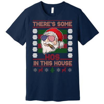 Santa There's Some Hos In This House Flag Ugly Christmas Sweater Premium T-Shirt