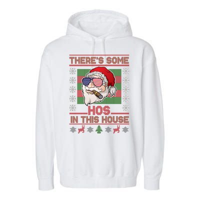 Santa There's Some Hos In This House Flag Ugly Christmas Sweater Garment-Dyed Fleece Hoodie