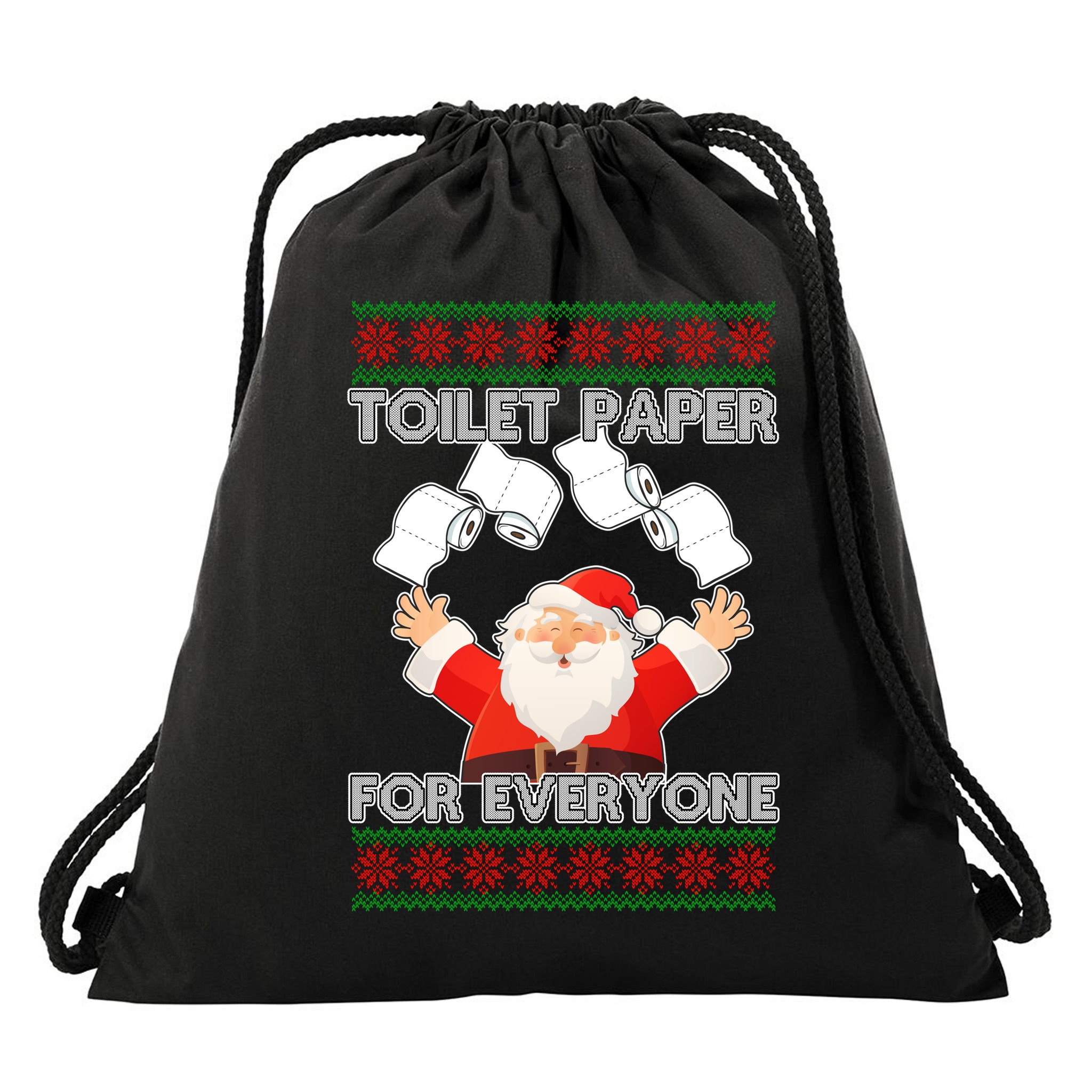 Santa Toilet Paper For Everyone Ugly Christmas Sweater Drawstring Bag