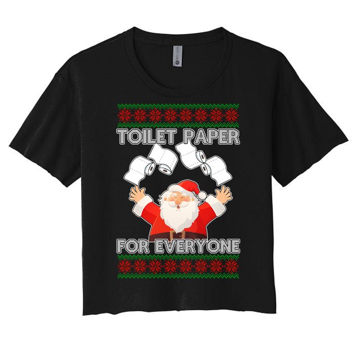 Santa Toilet Paper For Everyone Ugly Christmas Sweater Women's Crop Top Tee