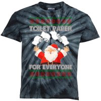 Santa Toilet Paper For Everyone Ugly Christmas Sweater Kids Tie-Dye T-Shirt