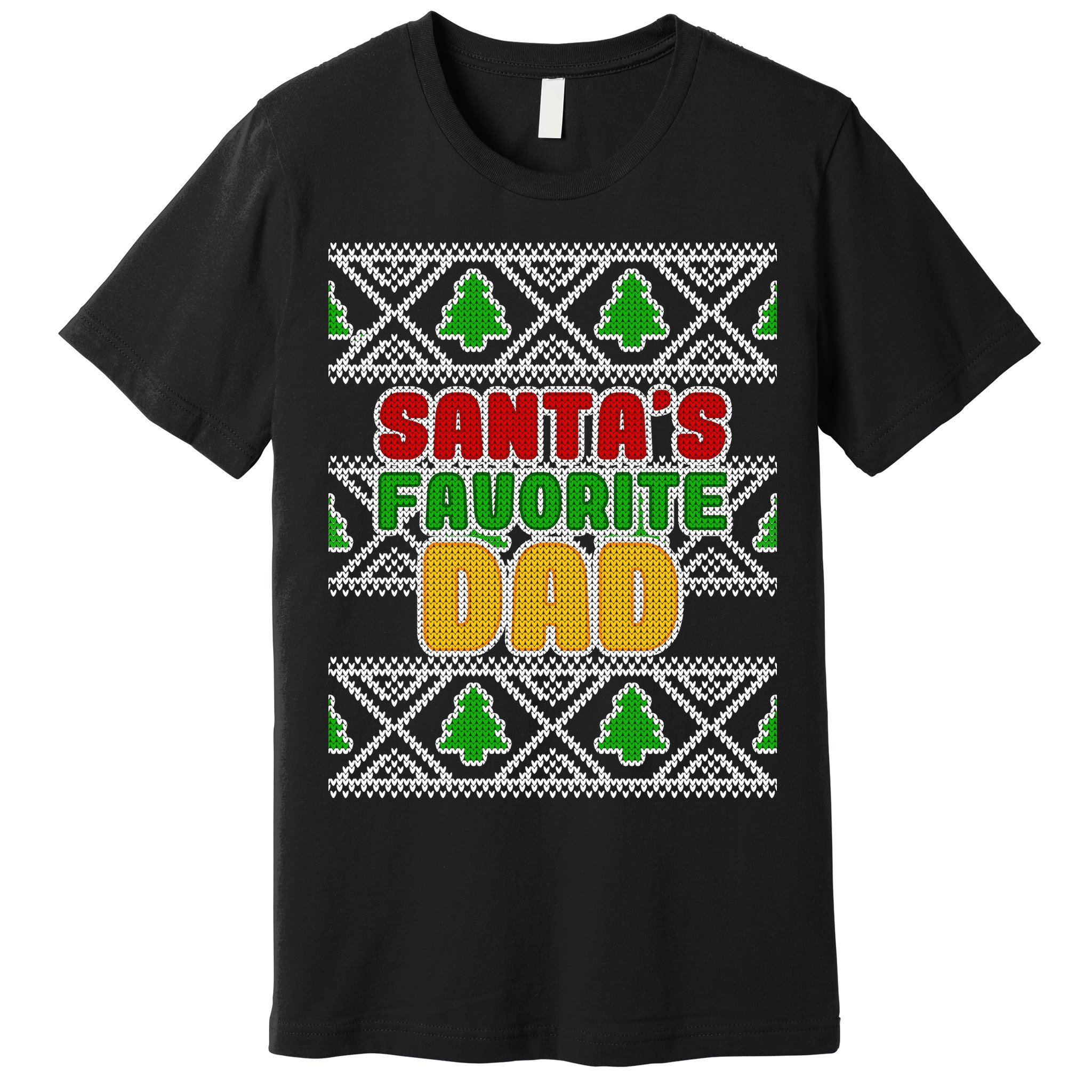 Santa's Favorite Dad Ugly Sweater Premium T-Shirt