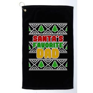 Santa's Favorite Dad Ugly Sweater Platinum Collection Golf Towel