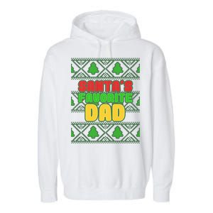 Santa's Favorite Dad Ugly Sweater Garment-Dyed Fleece Hoodie