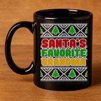 Santa's Favorite Grandma Ugly Sweater 11oz C Handle Ceramic Mug