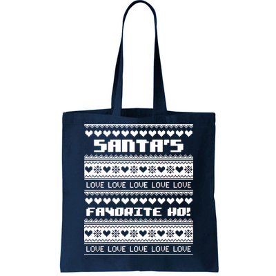 Santa's Favorite Ho Ugly Christmas Sweater Tote Bag