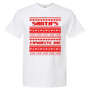 Santa's Favorite Ho Ugly Christmas Sweater Garment-Dyed Heavyweight T-Shirt