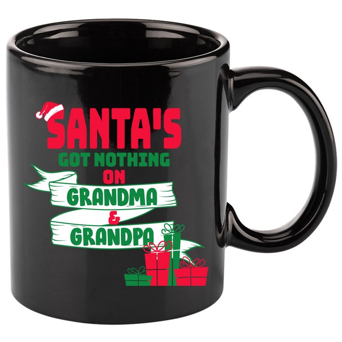 Santa's Got Nothing On Grandma And Grandpa Christmas 11oz C Handle Ceramic Mug