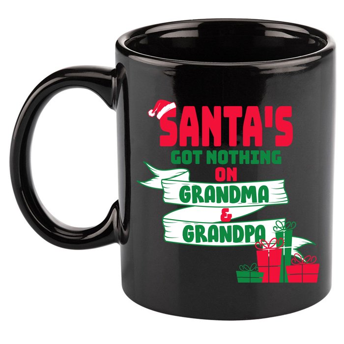 Santa's Got Nothing On Grandma And Grandpa Christmas 11oz C Handle Ceramic Mug