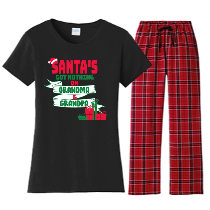 Santa's Got Nothing On Grandma And Grandpa Christmas Women's Flannel Pajama Set