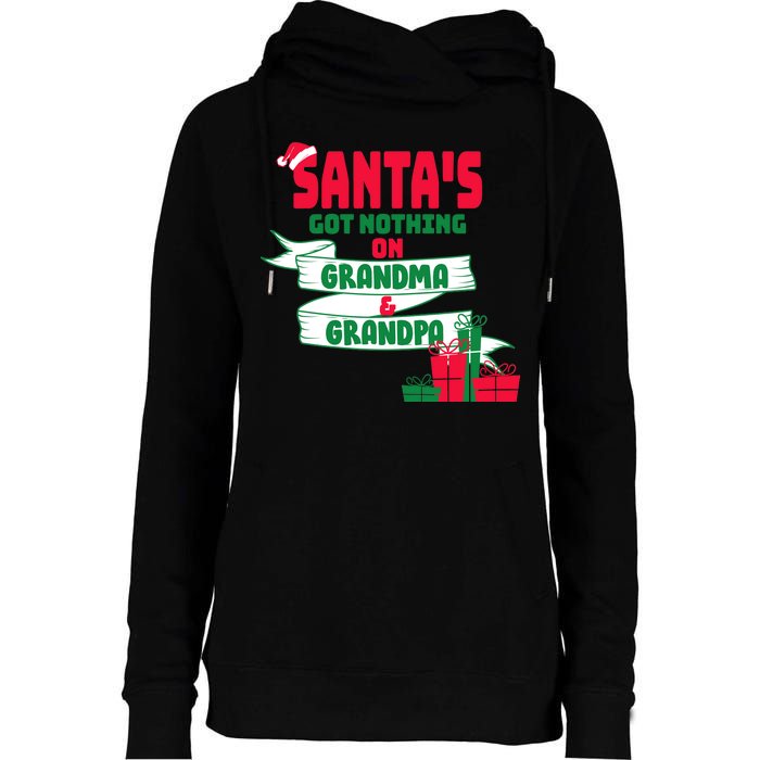 Santa's Got Nothing On Grandma And Grandpa Christmas Womens Funnel Neck Pullover Hood